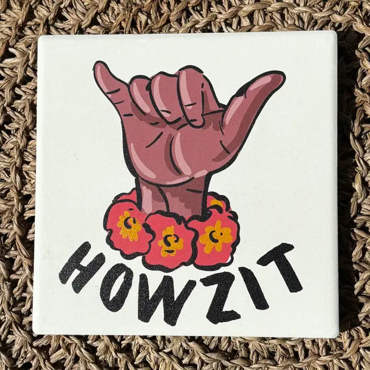 Revel Sun Hawaiian Coaster "Howzit"